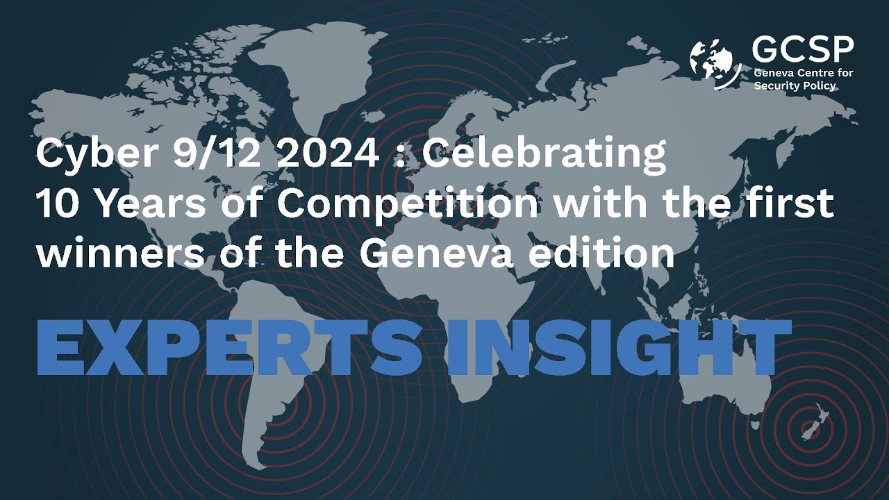 Cyber 9/12 2024 : Celebrating 10 Years of Competition with the first winners of the Geneva edition