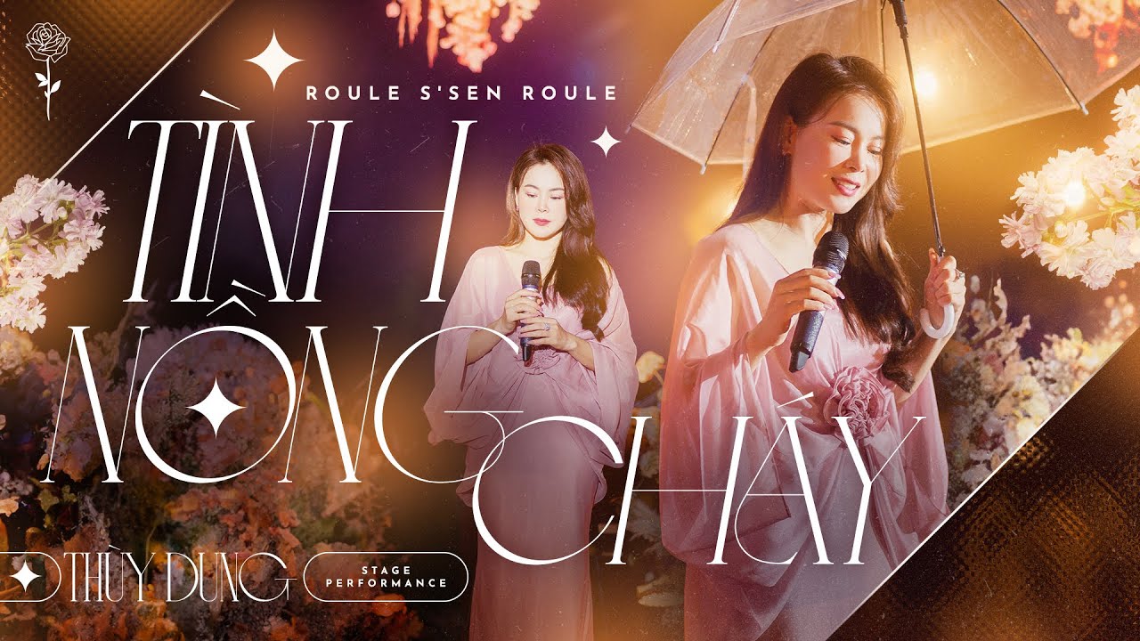 Roule S'en Roule |-Tình Nồng Cháy | THÙY DUNG live at MAY LANG THANG