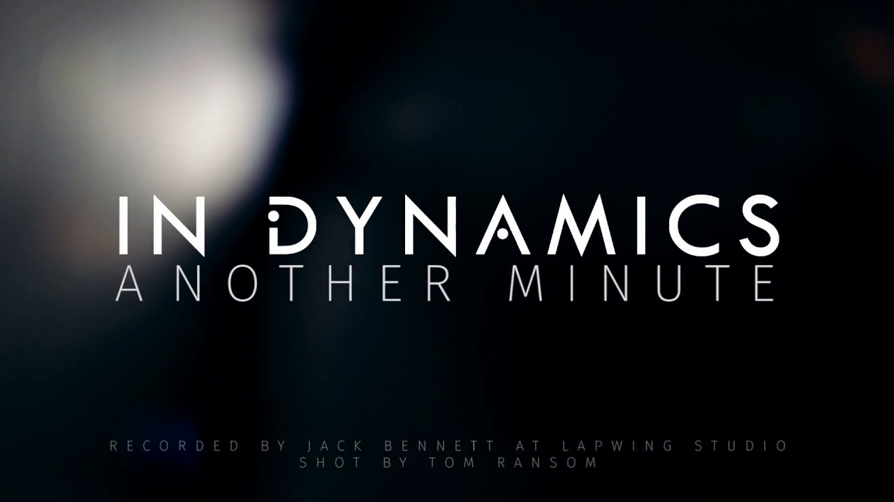 In Dynamics - Another Minute (Live at Lapwing Studio)