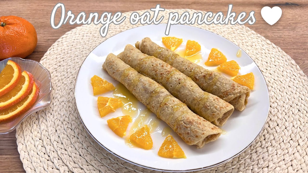 Healthy Orange Oat Pancakes | French-Style, Sugar Free
