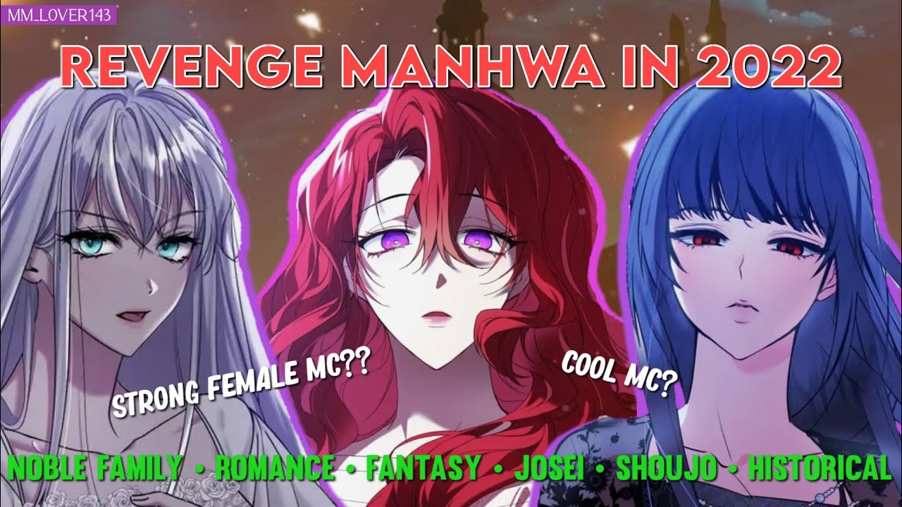 10 Revenge Manhwa in 2022 || Royalties, Villainess, Isekai, Fantasy