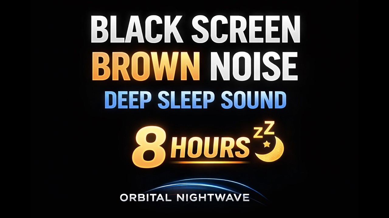 Black Screen Brown Noise | 8 Hour Deep Sleep Sound | Orbital Nightwave