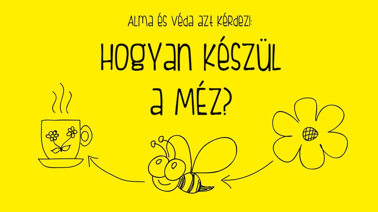Alma és Véda: Hogyan Készül a Méz?