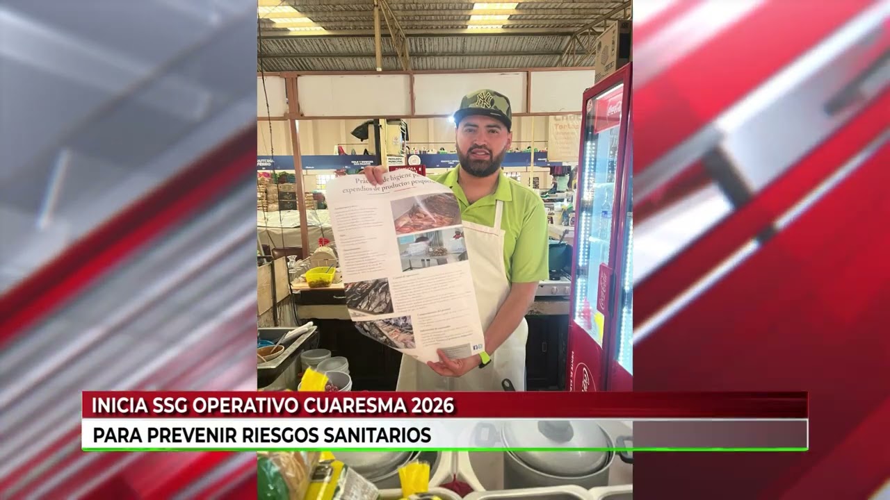 Inicia operativo cuaresma 2026 para prevenir riesgos sanitarios.