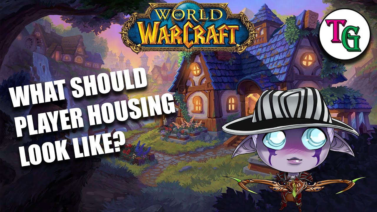 What Should WoW Player Housing Be Like?