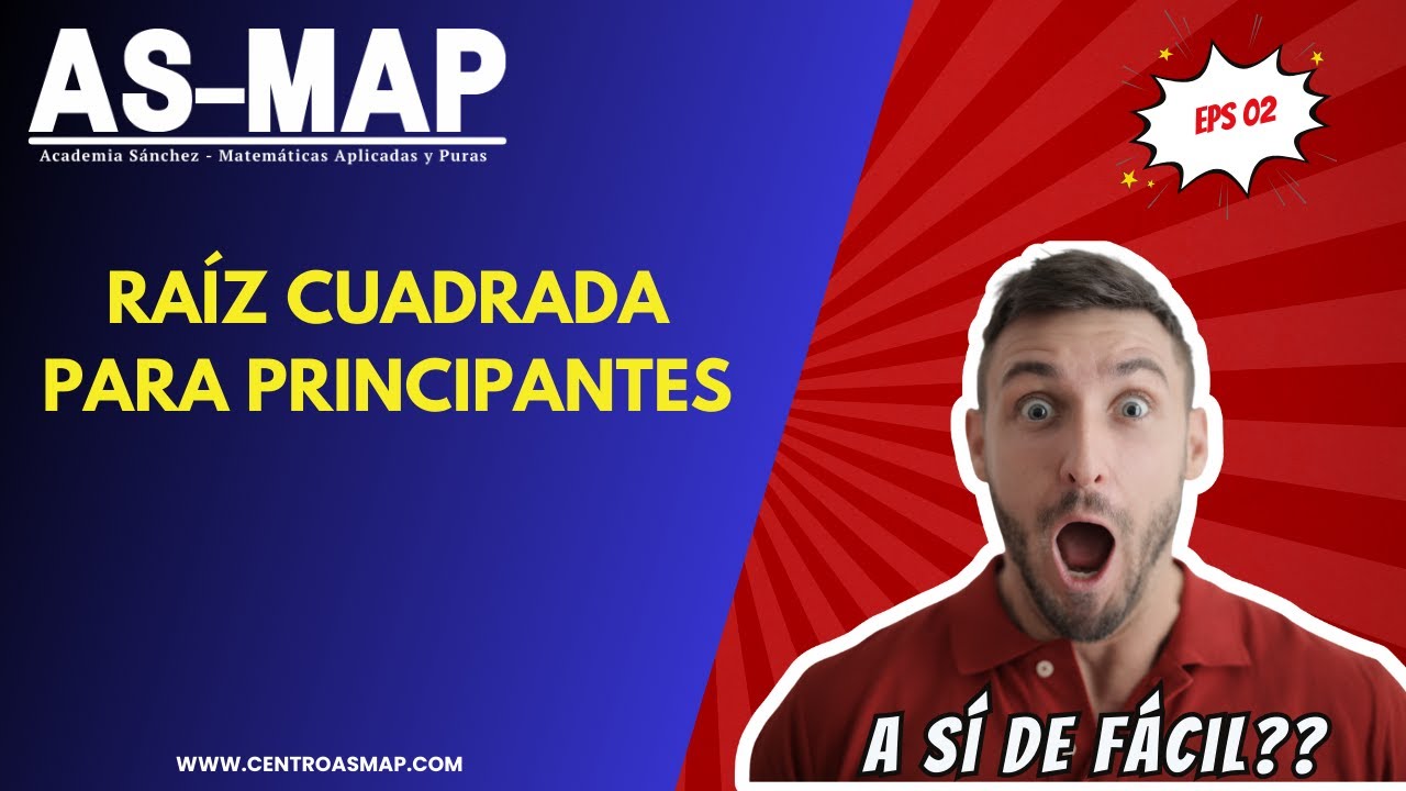 RAIZ CUADRADA PASO POR PASO PARA PRINCIPIANTES