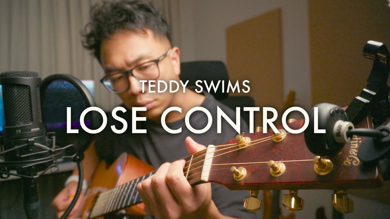 lose control - teddy swims (solo acoustic cover)