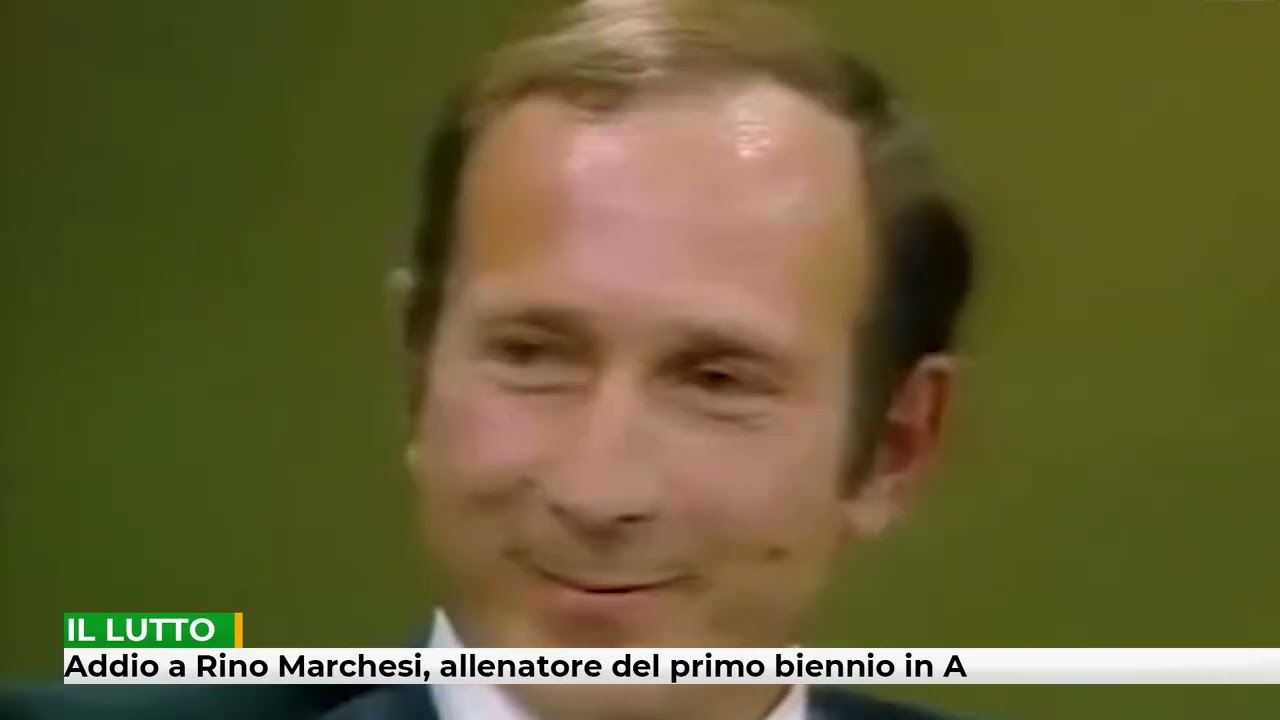 Addio a Rino Marchesi, allenatore del primo biennio in A