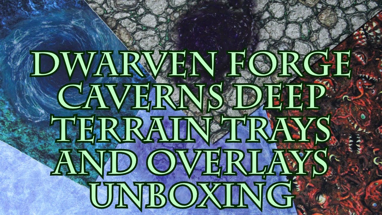 Dwarven Forge Caverns Deep Terrain Trays and Overlays Unboxing