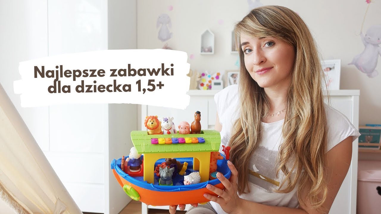 NAJLEPSZE ZABAWKI DLA DZIECKA 1,5 - 2 LATKA 👶