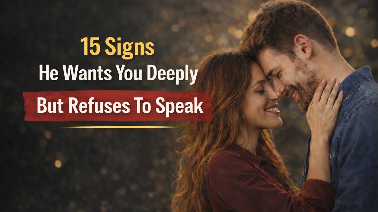 15 Signs He Wants You Deeply But Refuses To Speak