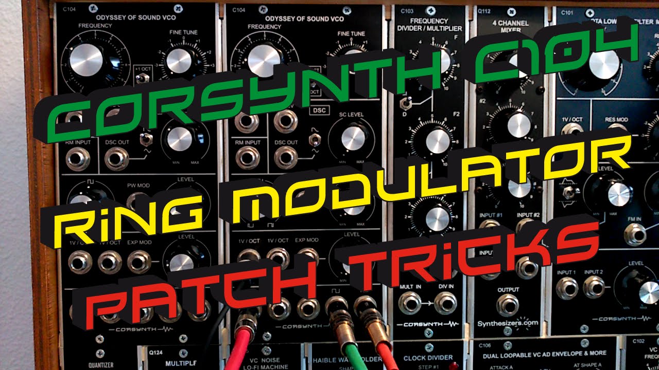Corsynth C104 - Ring modulator patch tricks