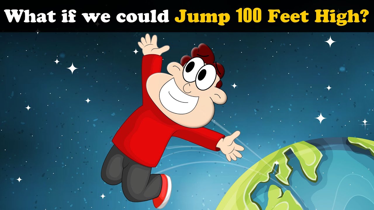 What if we could Jump 100 Feet High? + more videos | #aumsum #kids #children #education #whatif