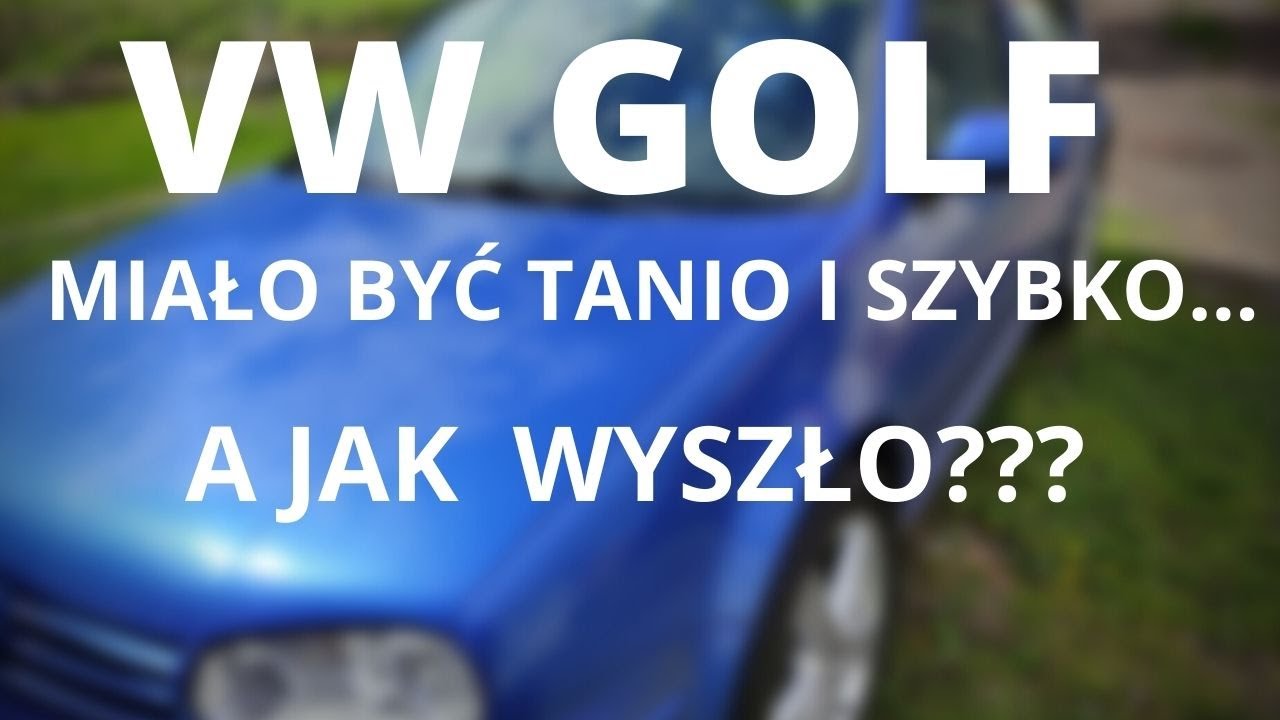NAPRAWA GOLFA ... A MIAŁO BYĆ TAK PIĘKNIE... :)