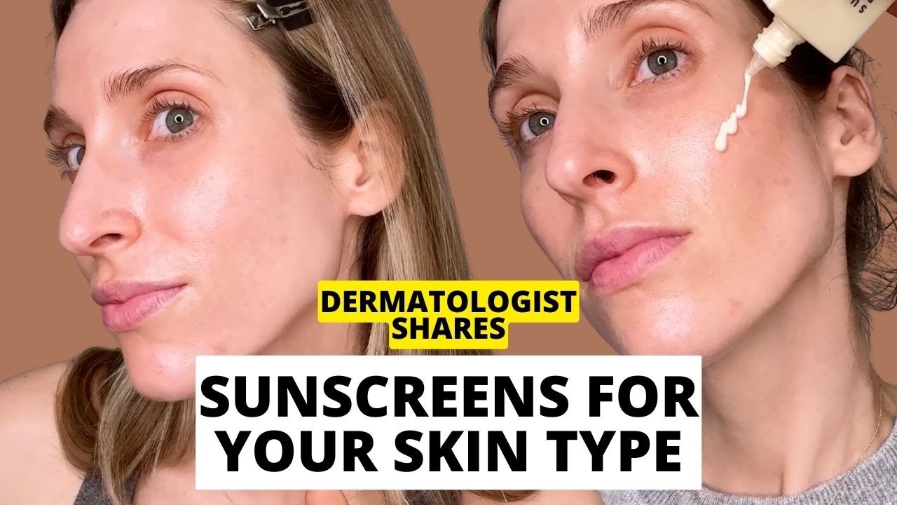 Dermatologist Shares the Best Sunscreen for Your Skin Type (Oily, Dry, Combination, & More!)