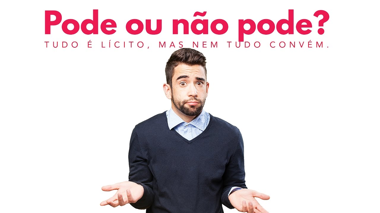 Pode ou não pode?  -  Tiago Mattes