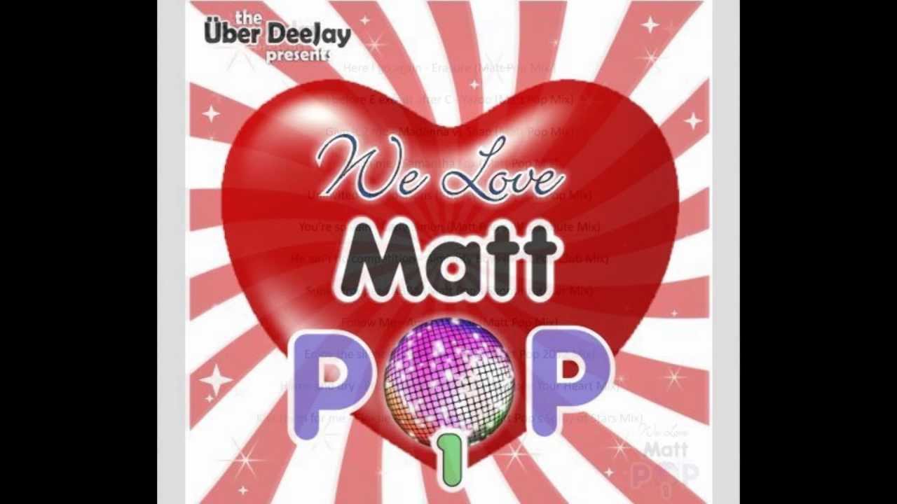 ☆ Matt Pop Megamix ☆  1