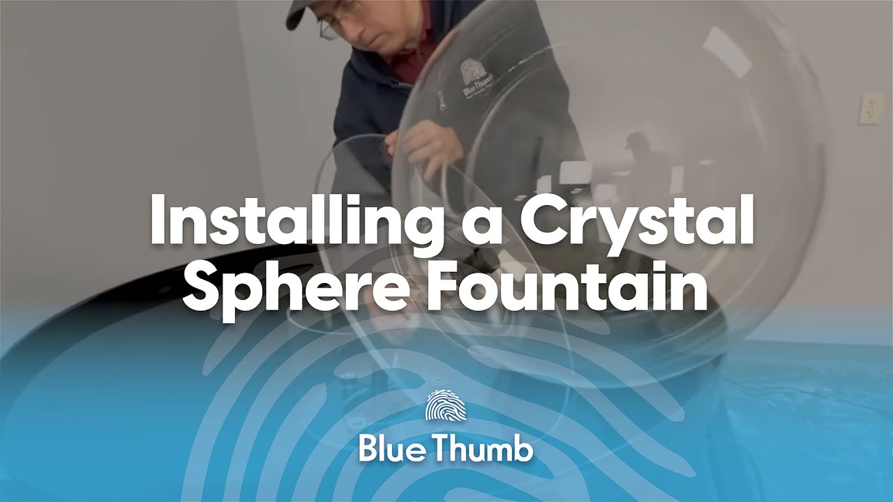 How to Install Your Crystal Sphere Fountain