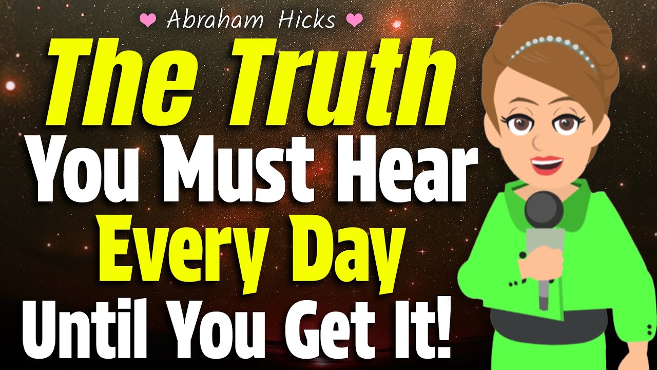 Abraham Hicks 🦋 Hear This Every Day Until You Get It!