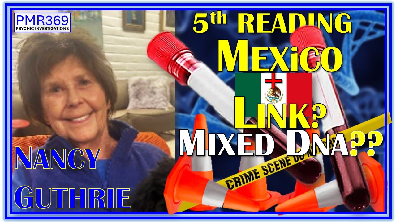 Нэнси Гатри: Связь с Мексикой? Смешанная ДНК? + Возможное местонахождение преступника в США. Пято...
