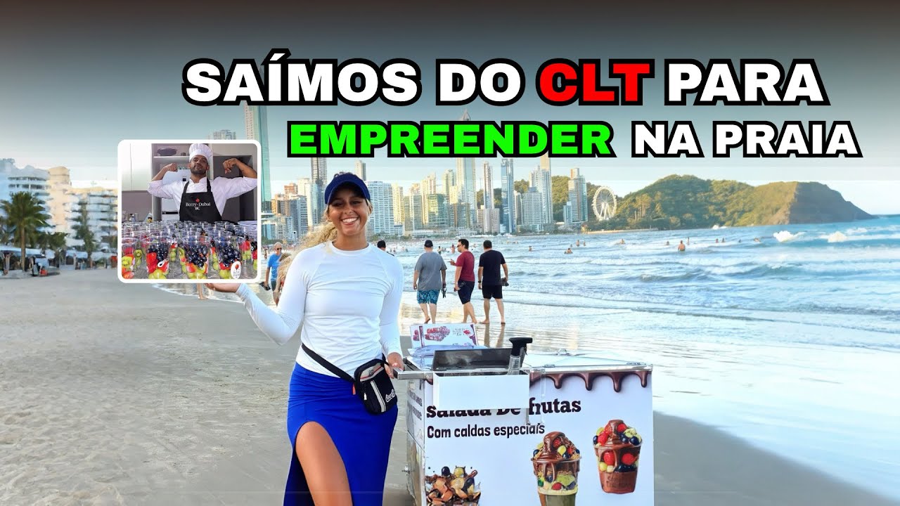 LARGAMOS O CLT PARA EMPREENDER NAS PRAIAS DE BALNEÁRIO CAMBORIÚ