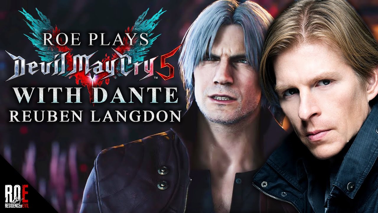 ROE Plays DEVIL MAY CRY 5 with Dante's Actor Reuben Langdon