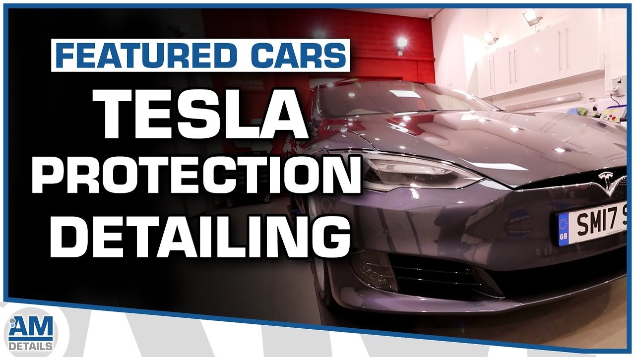 Protection Detail Tesla Model S - Detailing Feature Video