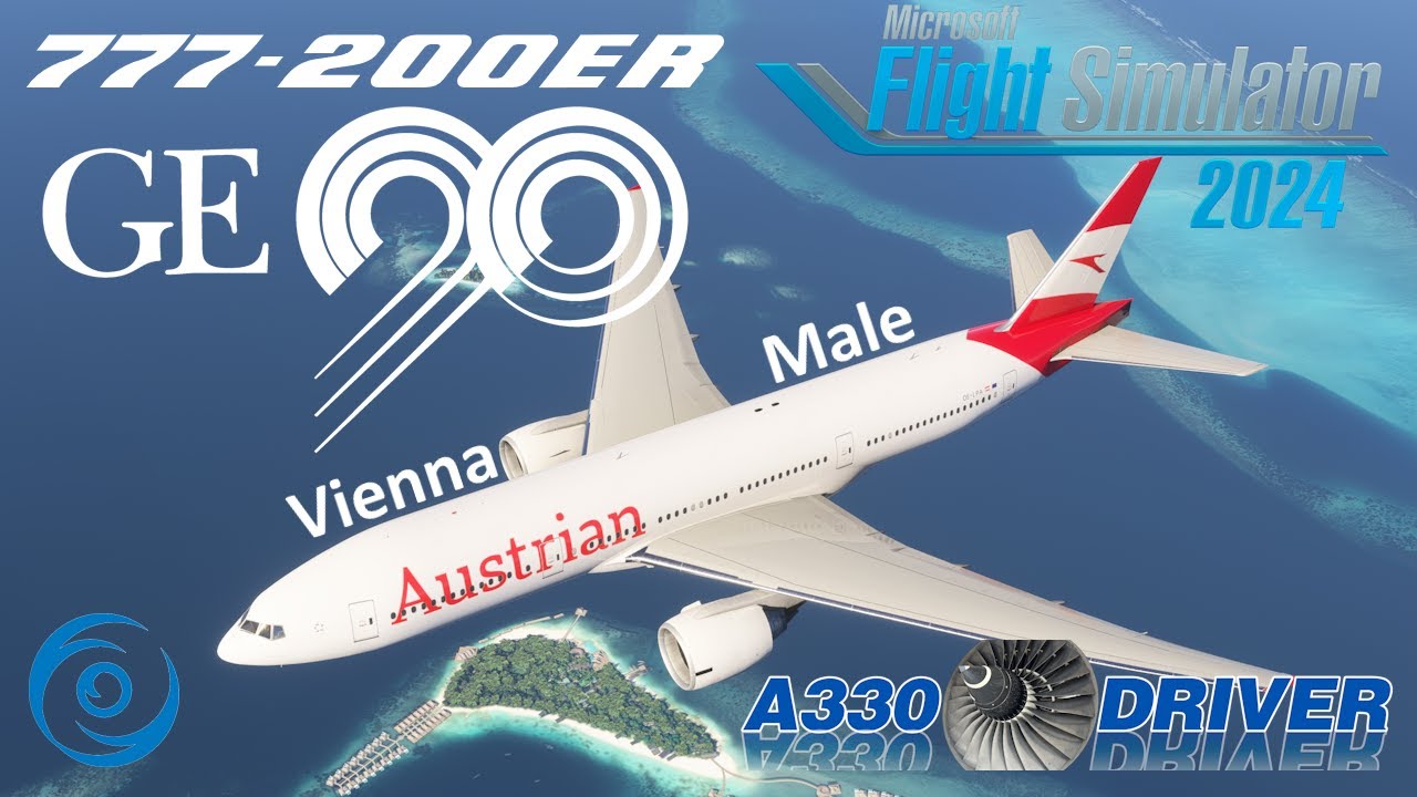 Three are the Charm! PMDG 777-200ER & The Mighty GE90 | Vienna - Male | Real Airline Pilot