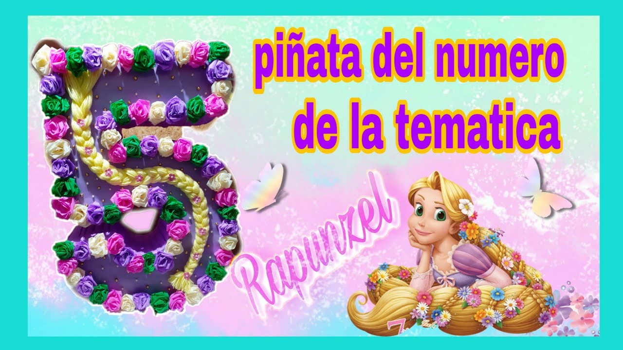 Como hacer piñata del número 5 con la tematica de rapunzel(facil y sencilla)