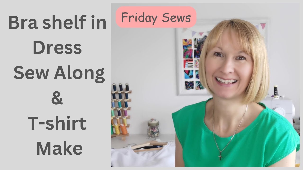 More June sewing makes and a Sew along,  Friday Sews
