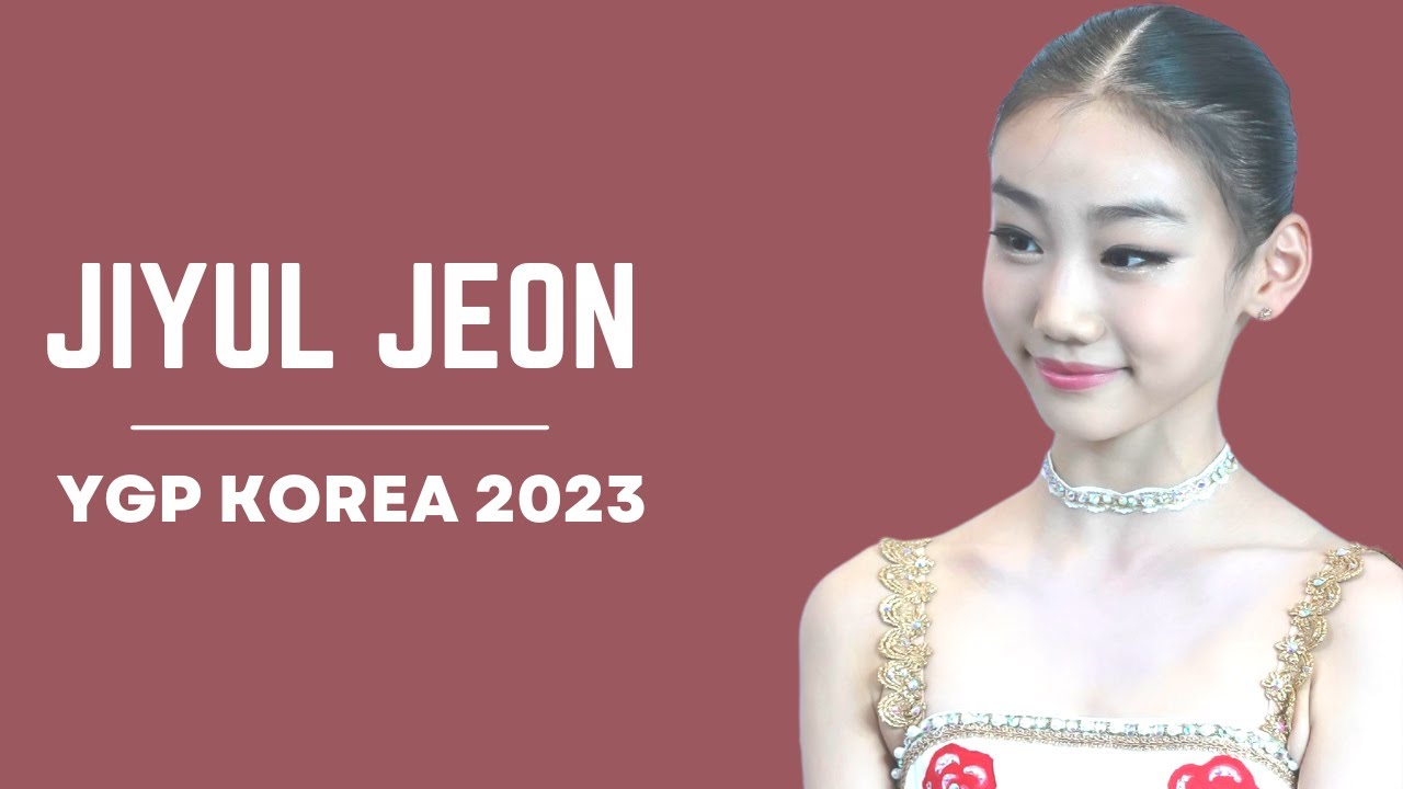 Youth Grand Prix 2023 Korea Semi-Final - Jiyul Jeon - Awakening of Flora