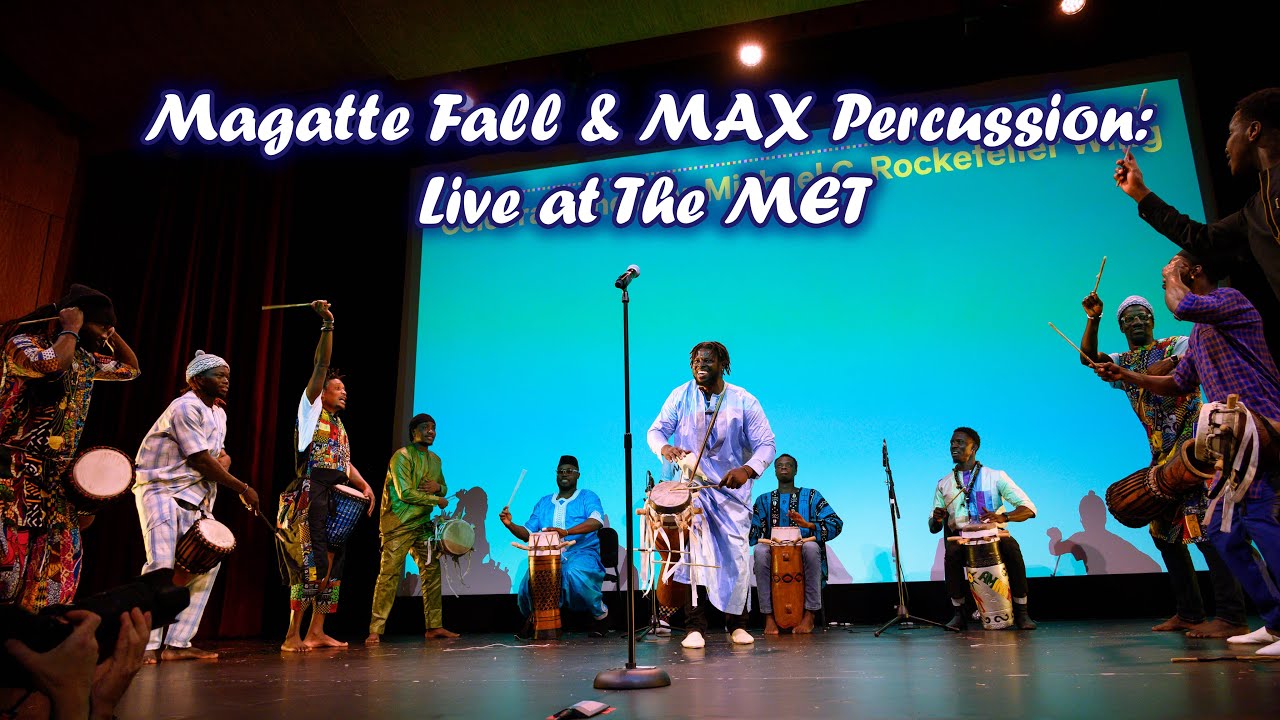 Magatte Fall & MAX Percussion: Live at The MET