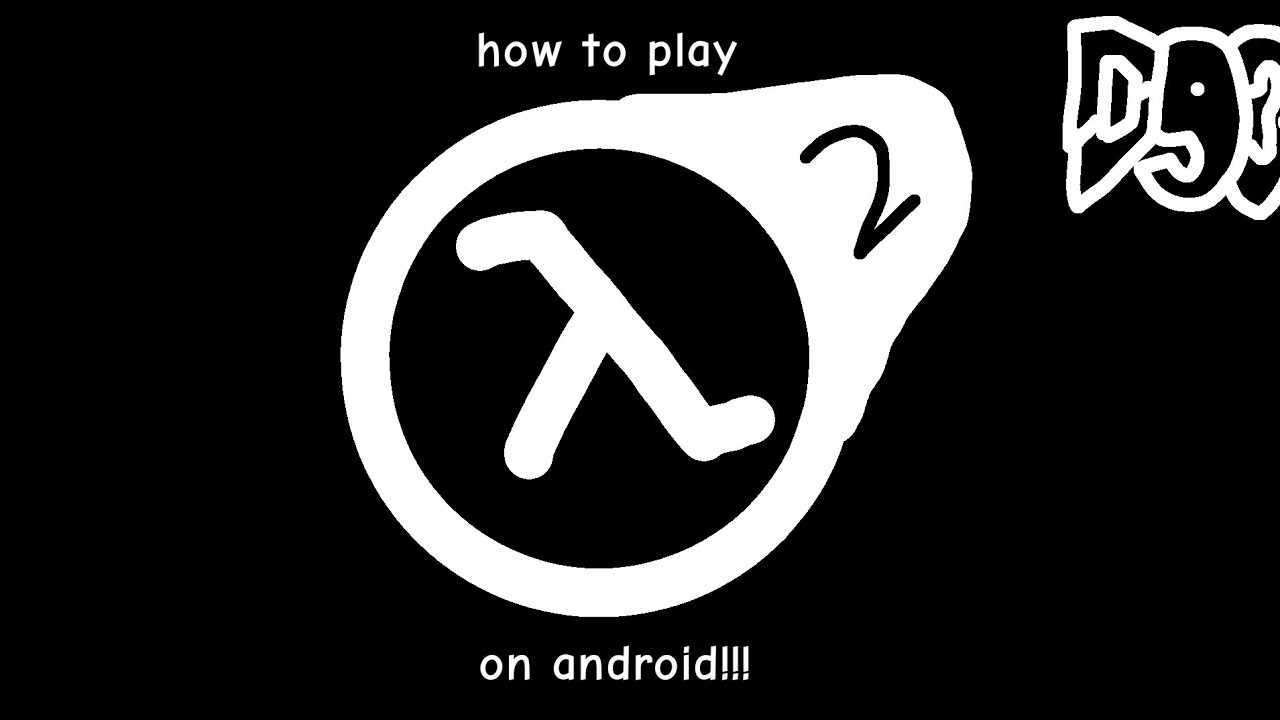 how to play half life 2 on android!