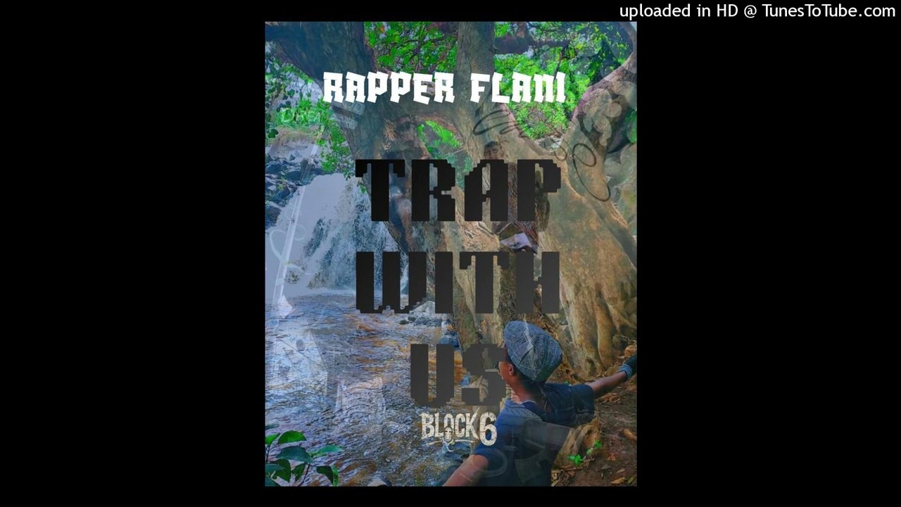 BL0CK6IX-TrapWithUs(RapperFlani)