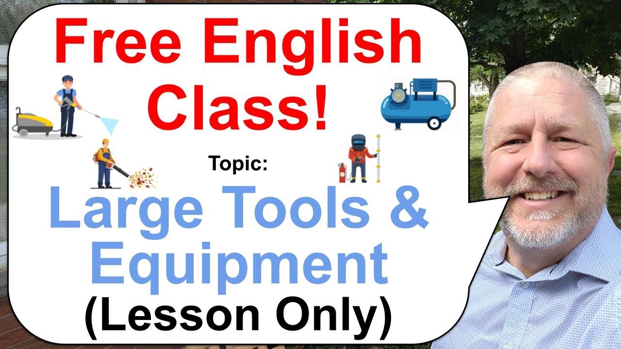 Let's Learn English! Topic: Large Tools and Equipment! 🧰🗜️🔧 (Lesson Only)