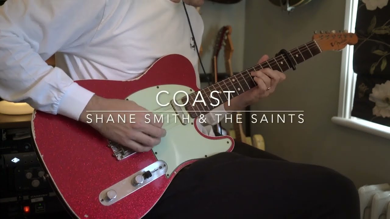 Shane Smith & The Saints -  Coast (Guitar Cover)