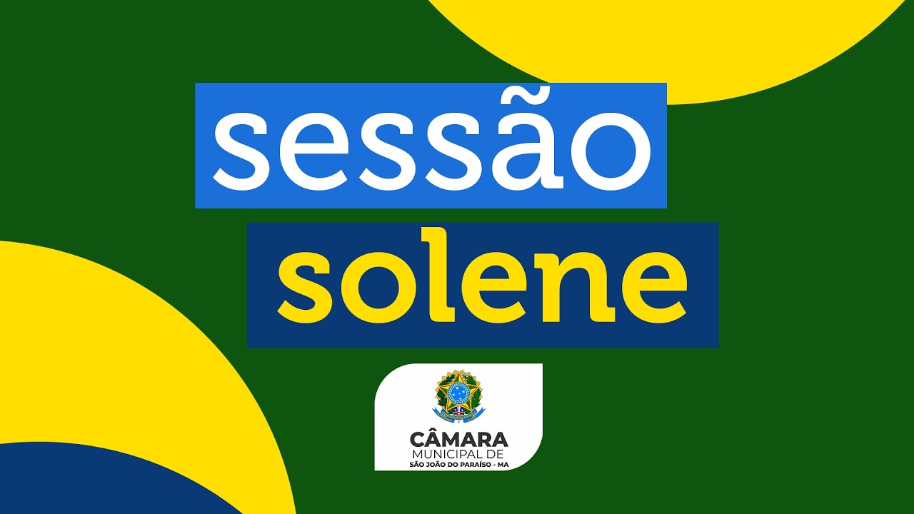SESSÃO SOLENE DE ABERTURA - 8ª LEGISLATURA / CÂMARA SÃO JOÃO DO PARAÍSO