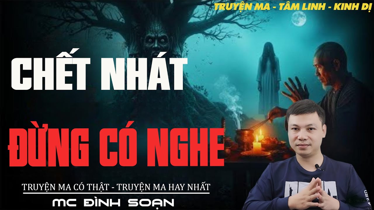 Truyện Ma Đình Soạn - CÁI CHẾT KINH HOÀNG | Ngải Quật Chết Tươi - Chuyện Ma Kinh Dị