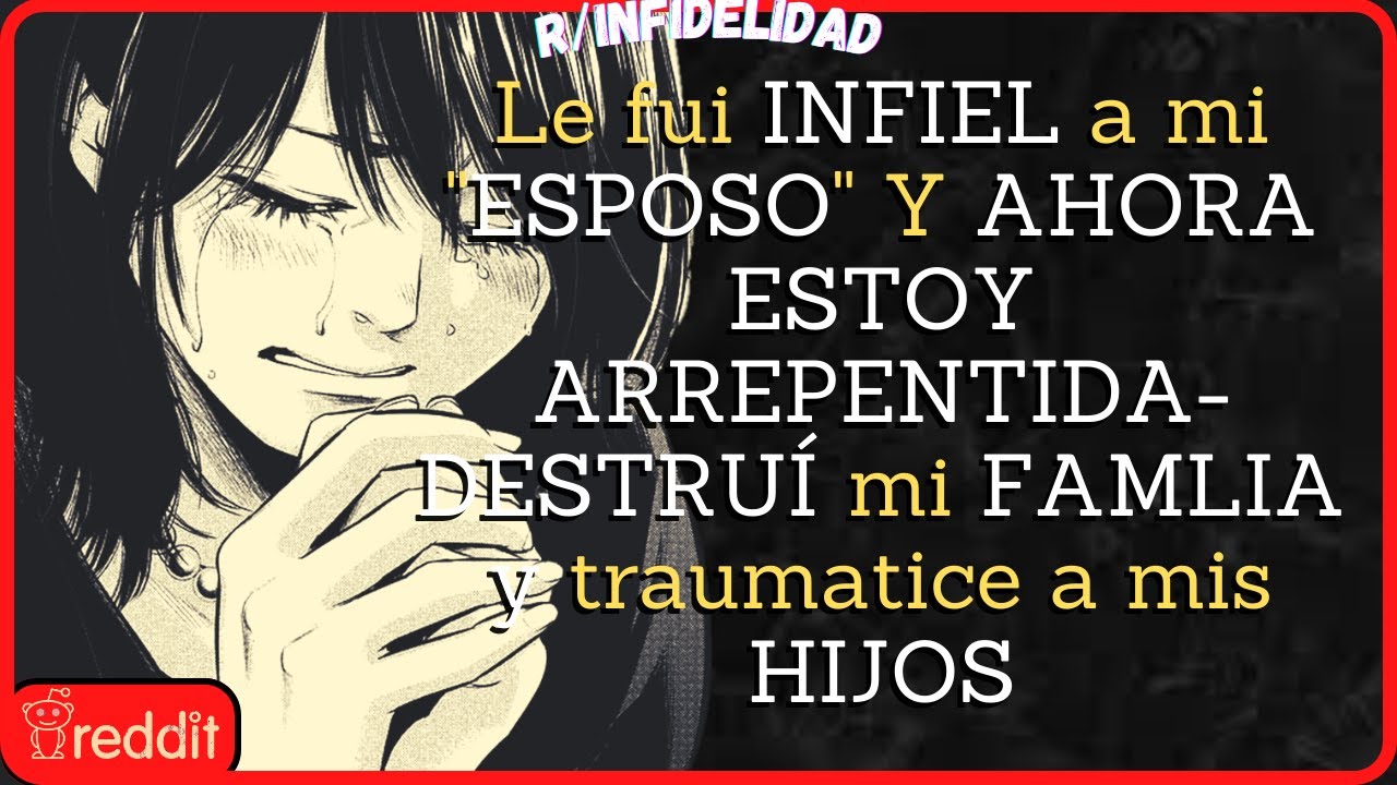 Le fui INFIEL a mi  