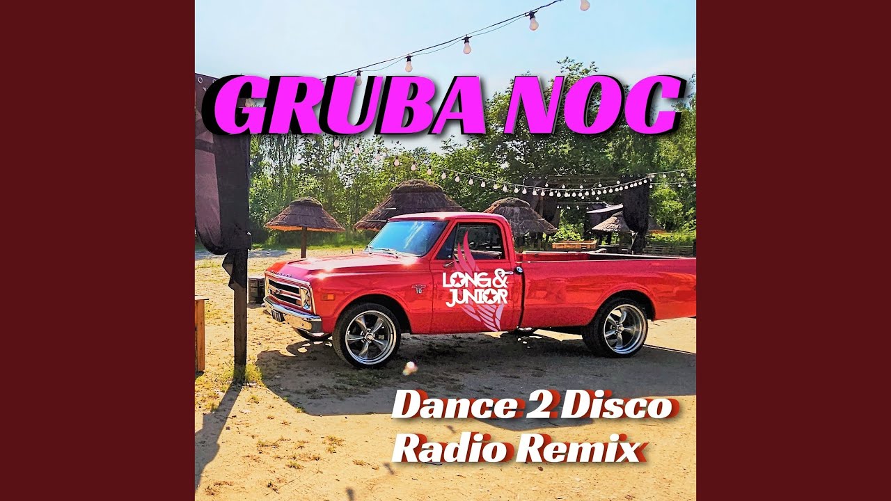 Gruba Noc (Dance 2 Disco Radio Remix)