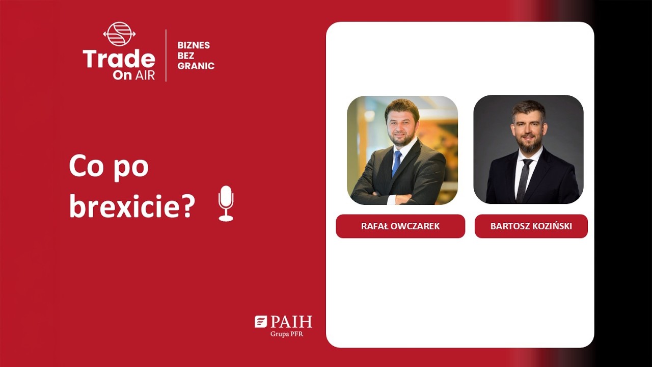 Trade On AIR. Biznes bez granic #13: Co po brexicie?