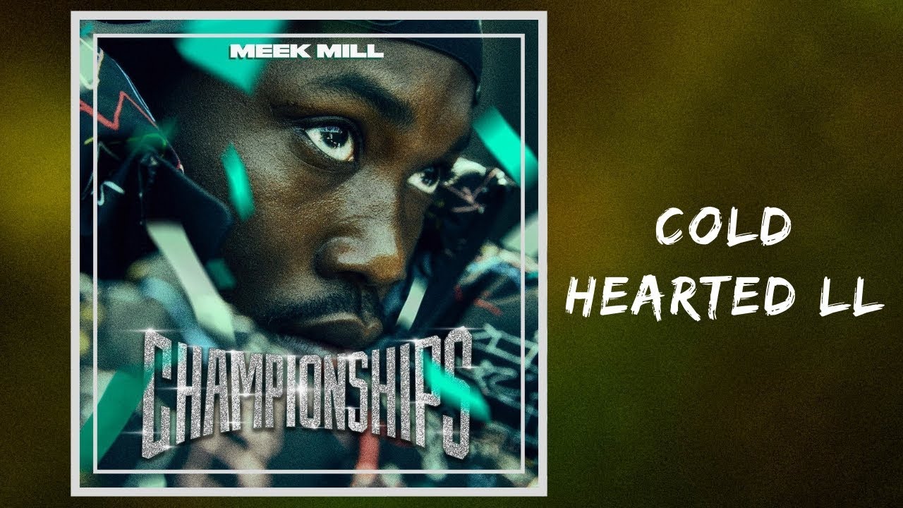 Meek Mill - Cold Hearted II (Full Lyrics)