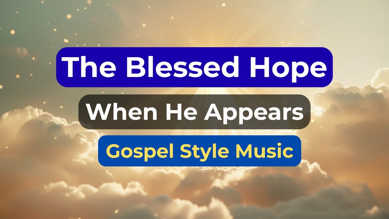 When He Appears - Southern Gospel Ballad | Voice of Prophecy Tribute | We Shall Be Like Him