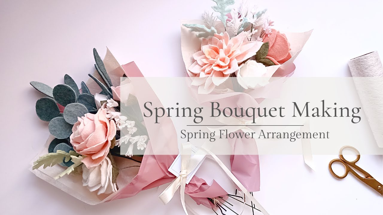 Spring Bouquet Making - Felt flower arrangement