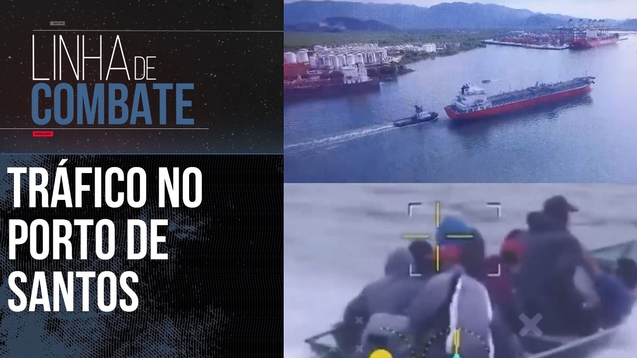 OPERAÇÃO CONTRA O TRÁFICO DE DROGAS NO PORTO DE SANTOS | LINHA DE COMBATE