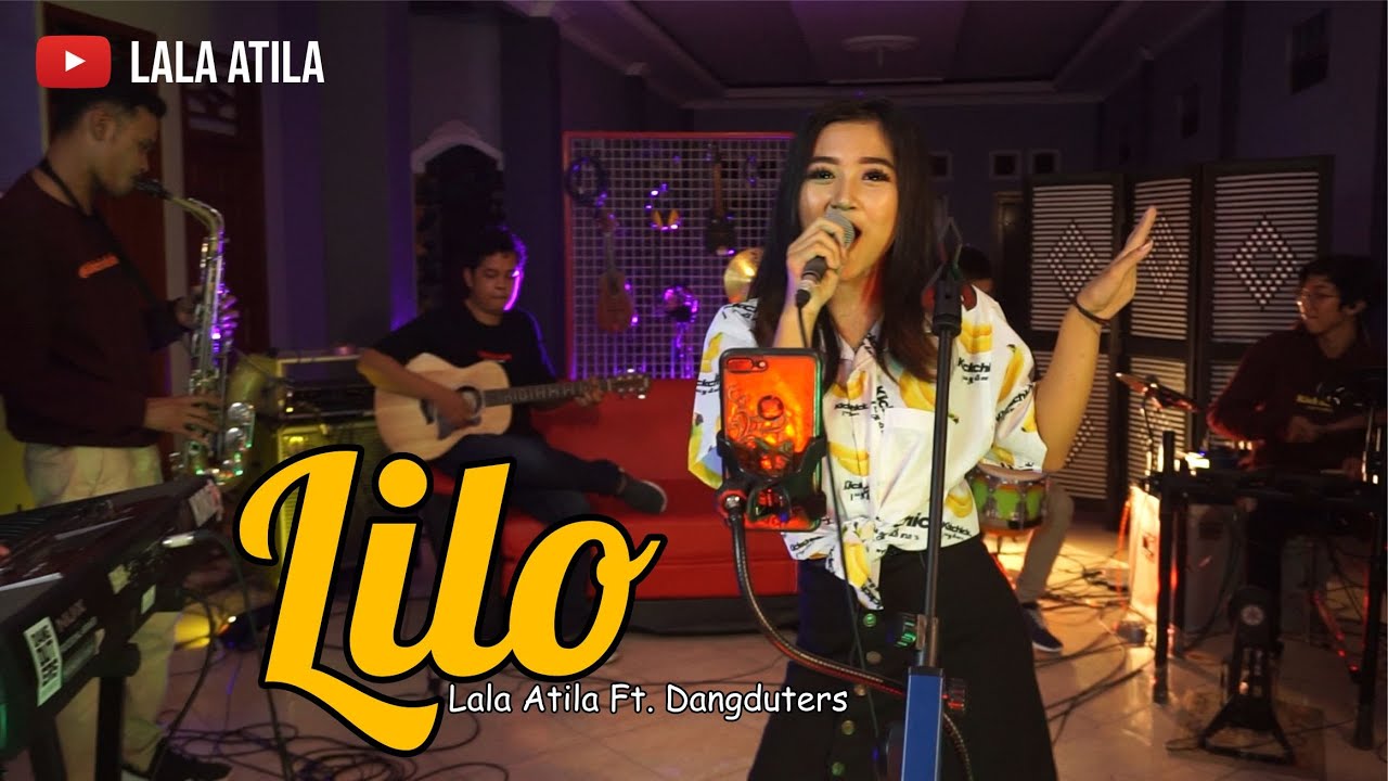 Lilo - Lala Atila feat. Dangduters Band (Official Music Video)