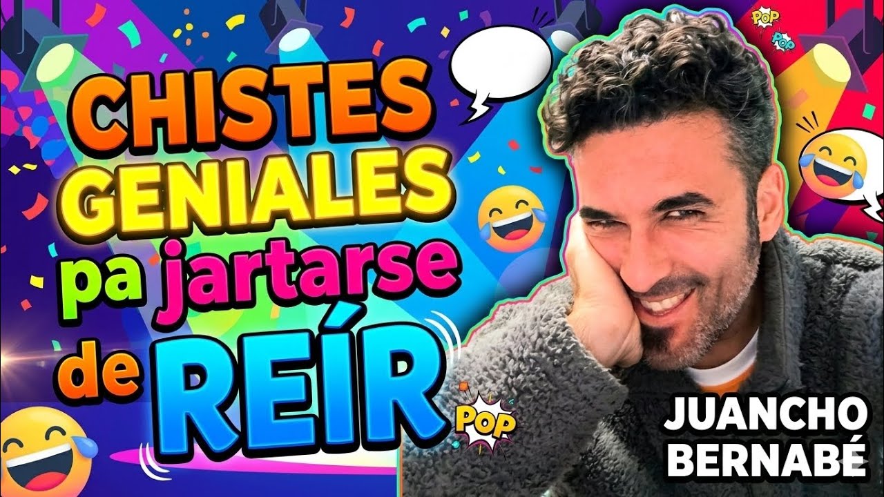 CHISTES GENIALES para JARTARSE DE RE&Iacute;R 😂 (Especial Juancho Bernab&eacute; 2026) 🚀