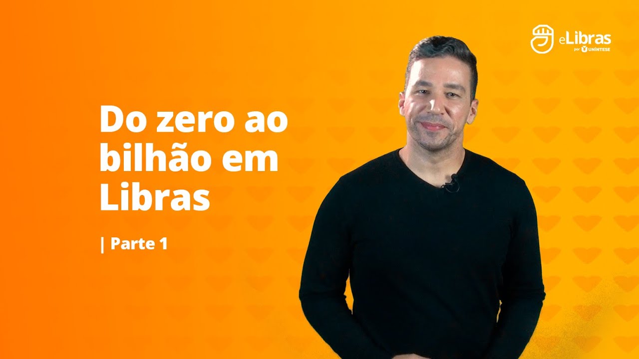 Números em Libras | do zero ao bilhão em Libras - Parte 1 | Escola de Libras (eLibras)