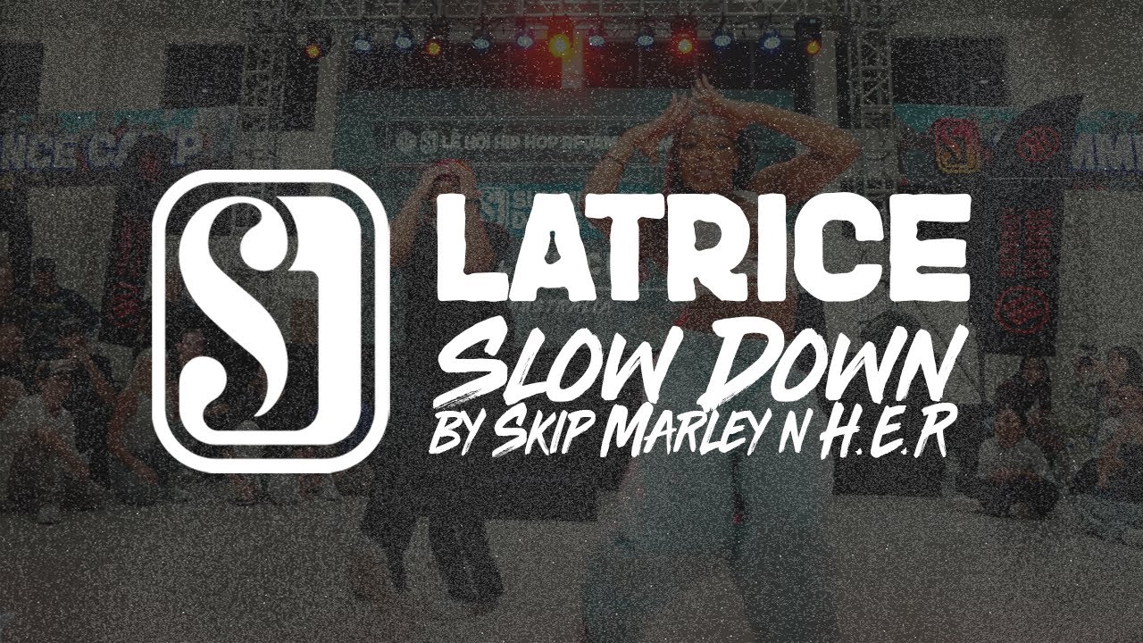 Latrice  | Slow Down by Skip Marley & H.E.R. | Summer Jam Dance Camp 2024