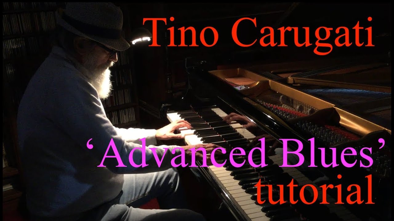 Piano Jazz: "Advanced Blues", Tino Carugati - Lezione di Pianoforte n.244